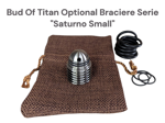 bud-of-titan-optionals-bracieri-serie-saturno