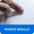 Riviste Braille stampa Braille - mappa tattile - targa Braille
