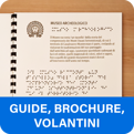 Guide, brochure, volantini stampa Braille - mappa tattile - targa Braille