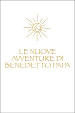 francesco-matteuzzi-le-nuove-avventure-di-benedetto-papa