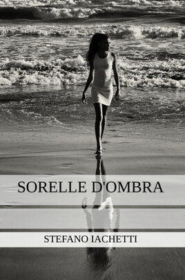 cover_sorelle_d_ombra_front.jpeg cover_sorelle_d_ombra_front.jpeg