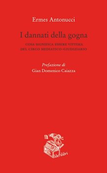 antonucci_i_dannati_della_gogna_2021_liberilibri.jpeg