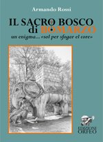 il-sacro-bosco-di-bomarzo-un-enigma-sol-per-sfogar-el-core