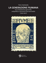 la-generazione-fiumana-di-pietro-battistella