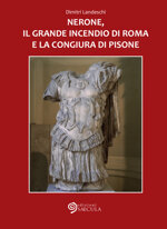 nerone-il-grande-incendio-di-roma-e-la-congiura-di-pisone-di-dimitri-landeschi