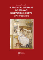 il-regime-alimentare-dei-monaci-nellalto-medioevo-una-introduzione-di-lorenzo-petrosillo