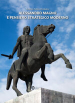 alessandro-magno-e-pensiero-strategico-moderno-di-sotirios-fotios-drokalos