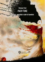 paciv-tuke-sporchi-cannibali-e-ladri-di-bambini-di-simona-fiori