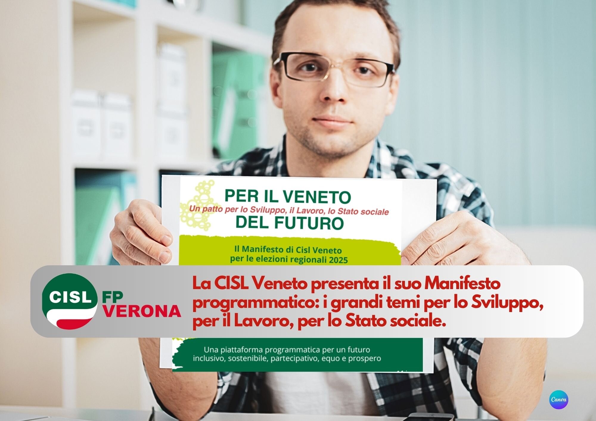 CISL FP Verona. Per il Veneto, per il futuro: un patto per lo Sviluppo, il Lavoro, lo Stato sociale