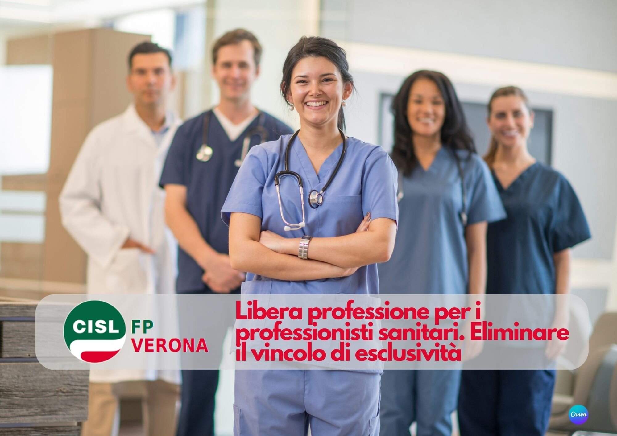 CISL FP Verona. Sanità. Libera professione per i professionisti sanitari. Eliminare il vincolo di esclusività