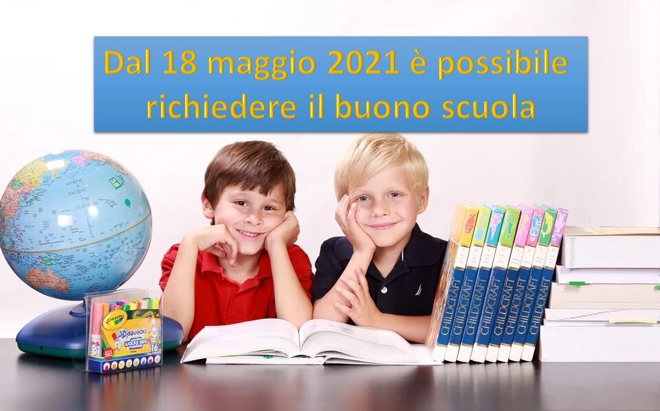 Dal 18 maggio 2021 è possibile richiedere il buono scuola. Scopri come.