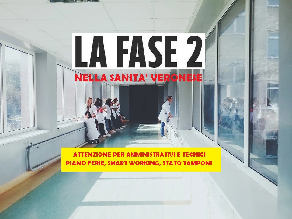 Fase 2 nella Sanità veronese: amministrativi e tecnici nella nuova prima linea. Ferie, tamponi, smart working..