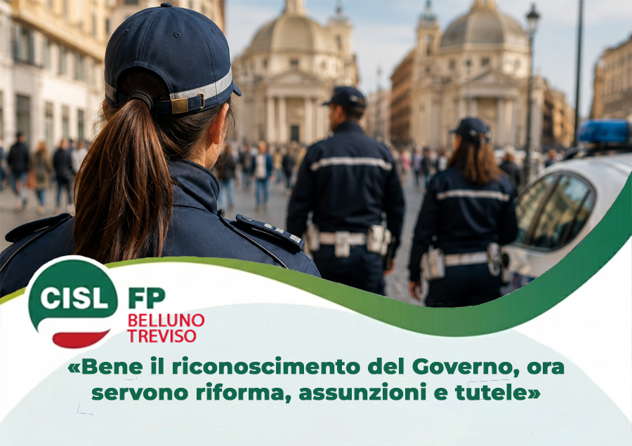 Polizia Locale, CISL FP: «Bene il riconoscimento del Governo, ora servono riforma, assunzioni e tutele»