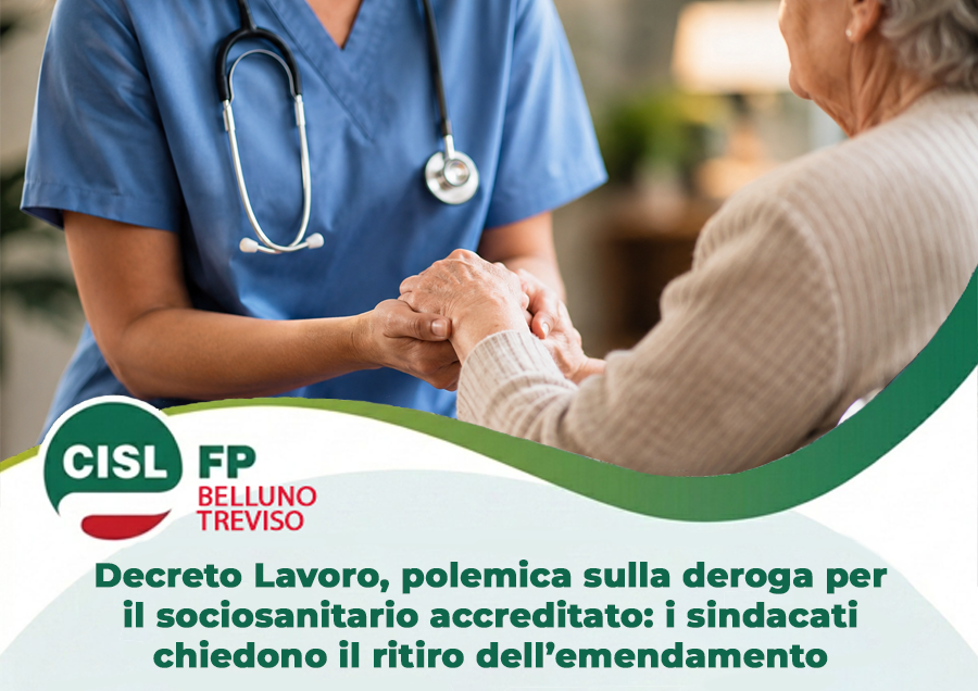 Decreto Lavoro, polemica sulla deroga per il sociosanitario accreditato: i sindacati chiedono il ritiro dell’emendamento