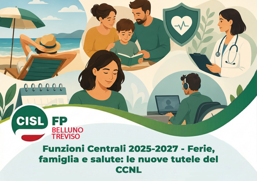 Funzioni Centrali 2025-2027 - Ferie, famiglia e salute: le nuove tutele del CCNL Funzioni Centrali 2025-2027 - Ferie, famiglia e salute: le nuove tutele del CCNL