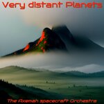 the-axemah-spacecraft-orchestra-very-distant-planets