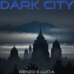 renzo-e-lucia-dark-city