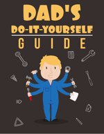 dads-do-it-yourself-guide