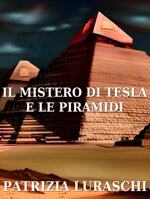 il-mistero-di-tesla-e-le-piramidi