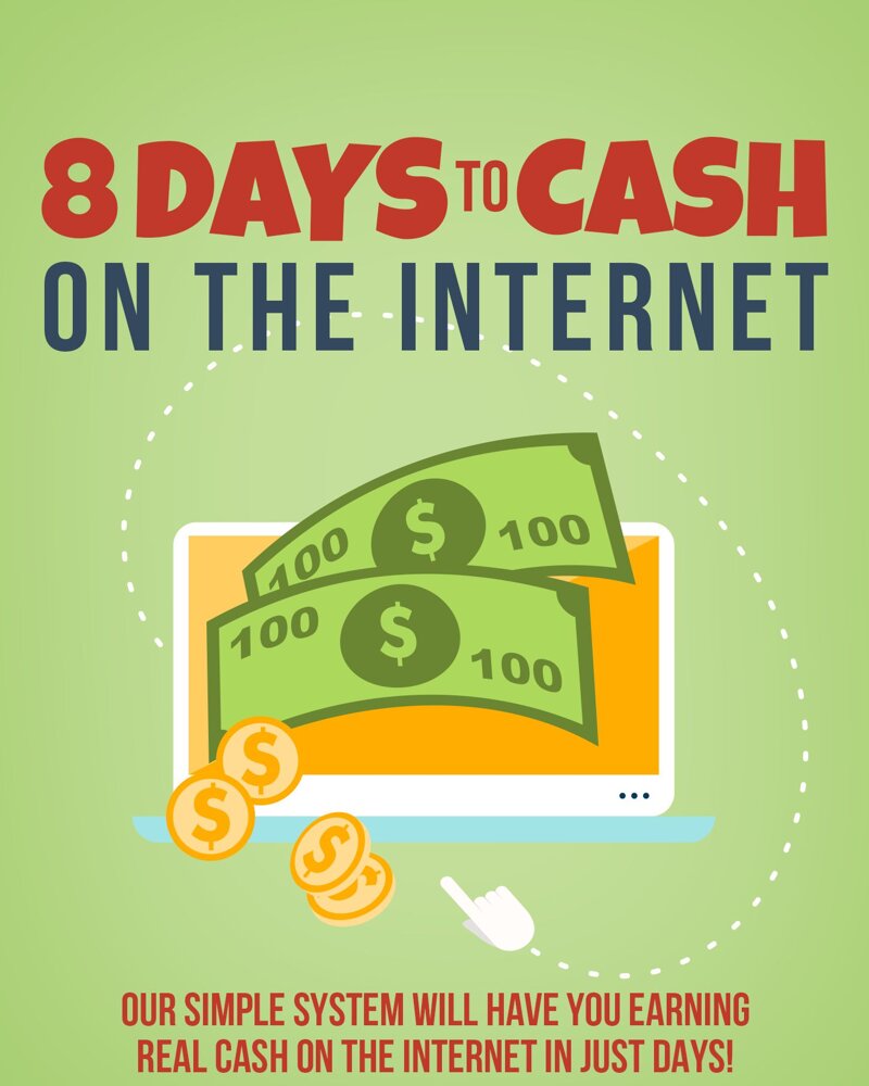 8-days-to-cash-on-the-internet