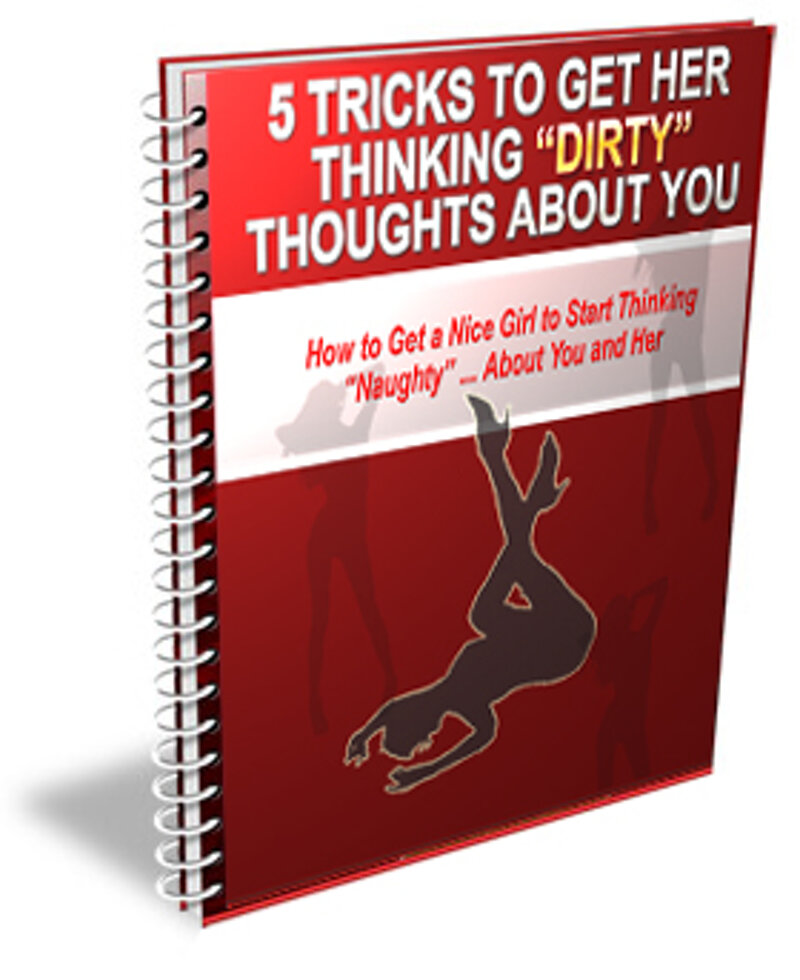 5-tricks-to-get-her-thinking-dirty-thoughts-about-you