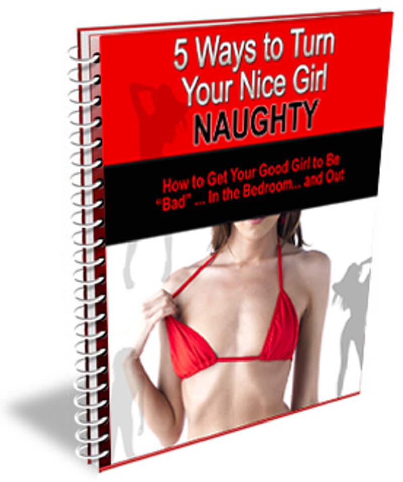 5-ways-to-turn-your-nice-girl-naughty