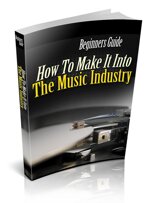 beginners-guide-how-to-make-it-in-the-music-industry