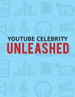 youtube-celebrity-unleashed