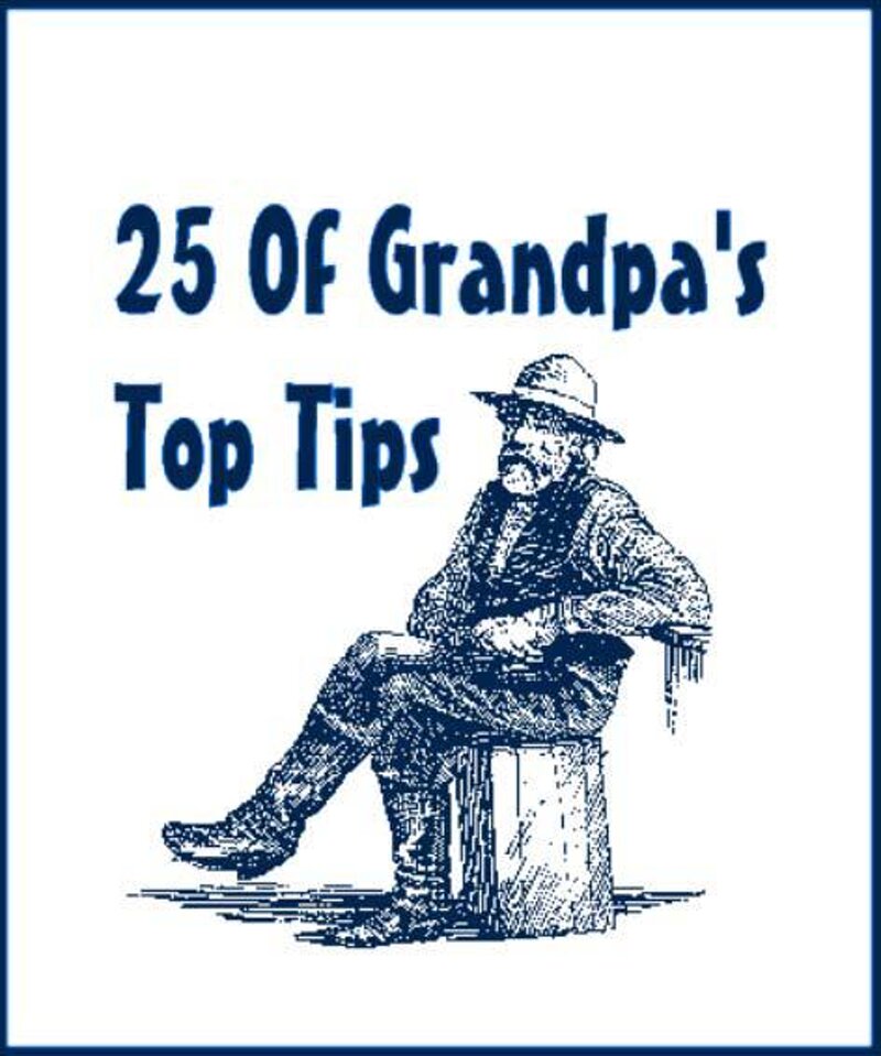 25-of-grandpas-top-tips