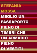 meglio-un-passaporto-pieno-di-timbri-che-un-armadio-pieno-di-vestiti