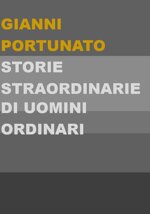 storie-straordinarie-di-uomini-ordinari