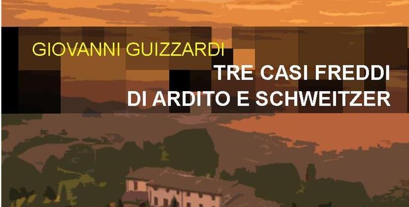 Giovanni Guizzardi arriva in libreria con &ldquo;Tre casi freddi di Ardito e Schweitzer&rdquo;