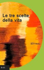 le-tre-scelte-della-vita