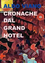 cronache-dal-grand-hotel