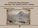lunicita-della-lucania-periferia-tra-storia-magia-e-poesia
