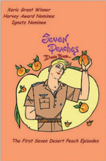 seven-peaches-the-first-seven-desert-peach-episodes-fine-line-press-2002
