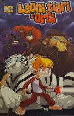 leoni-tigri-e-orsi-vol1-italycomics-2005