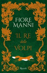 fiore-manni-il-re-delle-volpi