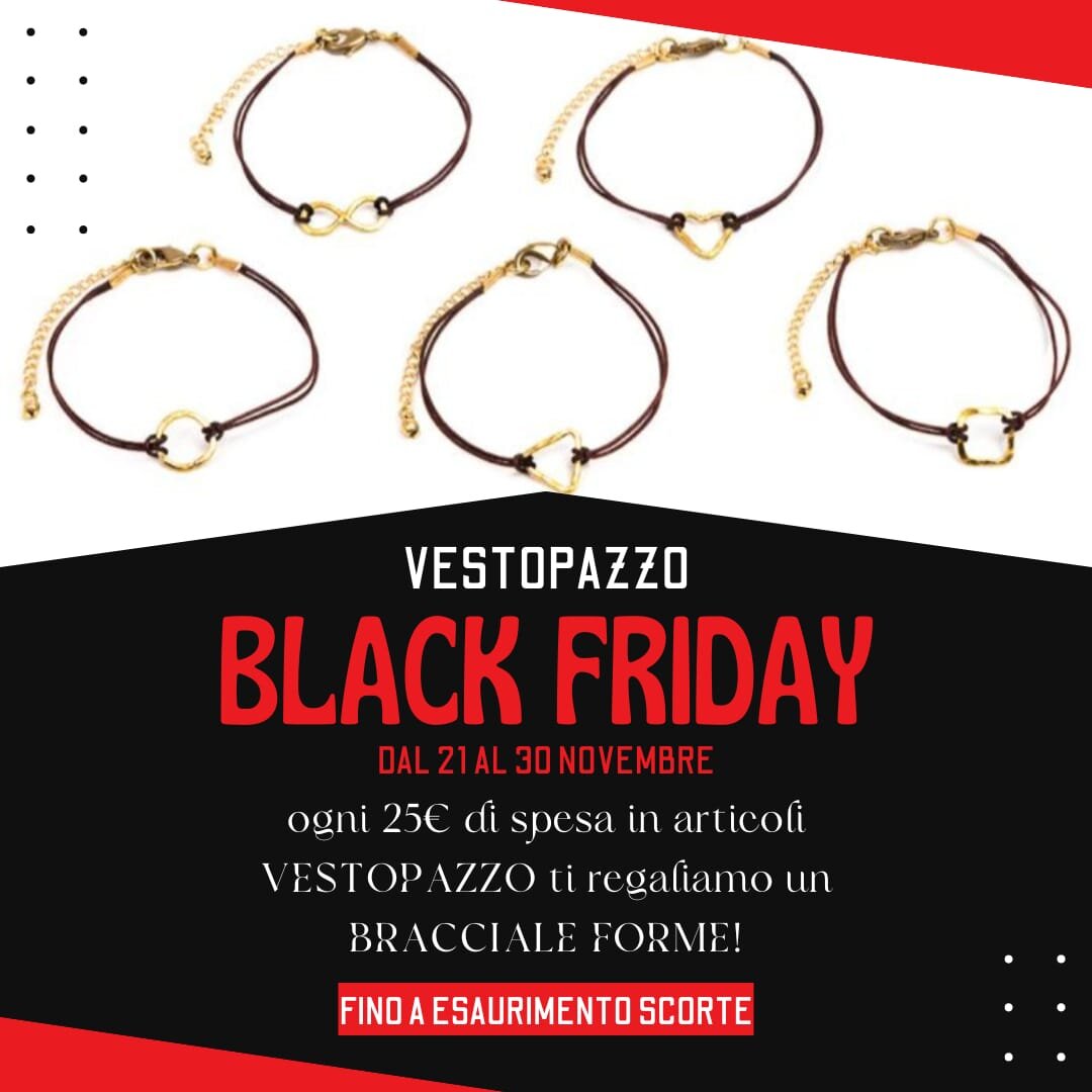 VESTOPAZZO BLACK FRIDAY