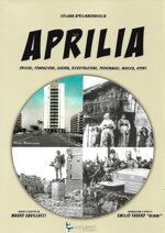 aprilia-origini-fondazione-guerra-ricostruzione-personaggi-musica-sport