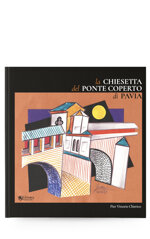 la-chiesetta-del-ponte-coperto-di-pavia-di-pier-vittorio-chierico