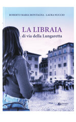 la-libraia-di-via-della-lungaretta-di-roberto-maria-montagna-e-laura-nuccio