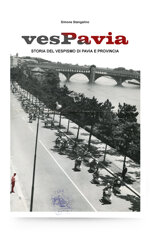 vespavia-storia-del-vespismo-di-pavia-e-provincia-di-simone-stangalino