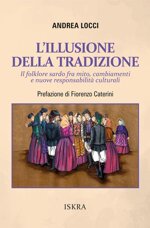 lillusione-della-tradizione-il-folklore-sardo-fra-mito-cambiamenti-e-nuove-responsabilita-culturali