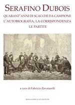serafino-dubois-quarantanni-di-scacchi-da-campione