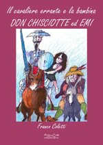 il-cavaliere-errante-e-la-bambina-don-chisciotte-ed-emi