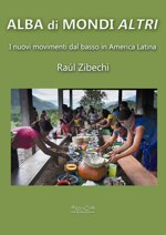 alba-di-mondi-altri-i-nuovi-movimenti-dal-basso-in-america-latina
