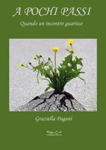 a-pochi-passi-quando-un-incontro-guarisce