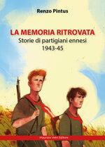 la-memoria-ritrovata-storie-di-partigiani-ennesi-194345