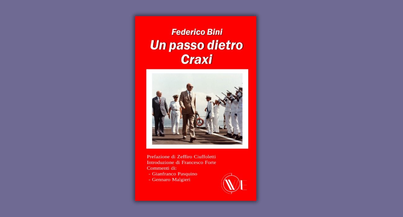"Un passo dietro Craxi" di Federico Bini "Un passo dietro Craxi" di Federico Bini